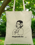 Maganda Ka Tote Bag